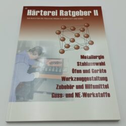 Härterei-Ratgeber III