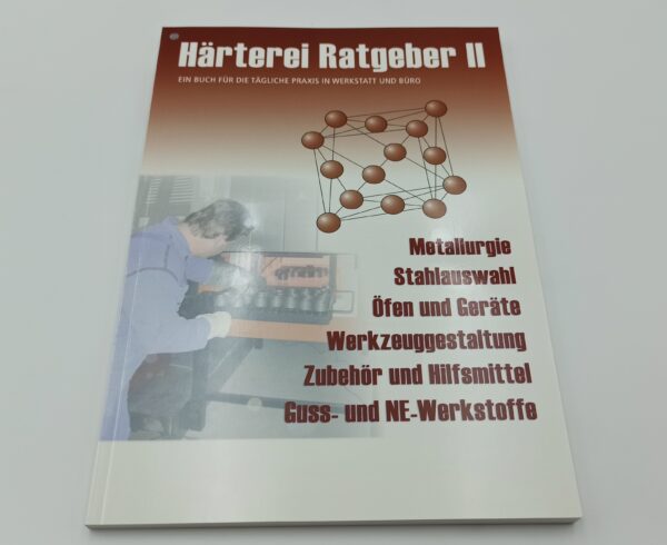 Härterei-Ratgeber III